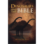 Brian Thomas' Dinosaurs and the Bible