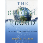 The Global Flood: Unlocking Earth's Geologic History