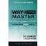 Way of the Master Student Edition