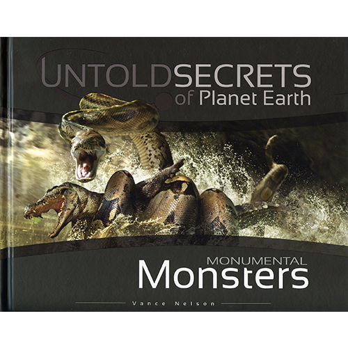 Untold Secrets of Planet Earth: Monumental Monsters