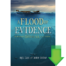 A Flood of Evidence: 40 Reasons Noah & the Ark Still Matter eBook (PDF, MOBI)