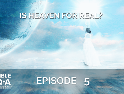 Is Heaven for Real? | BQA EP 005