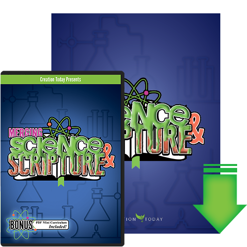 Merging Science & Scripture DVD and Download