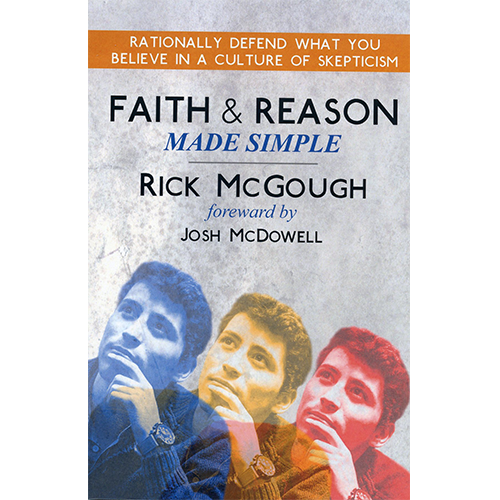 faith and reason made simple-rick mcgough
