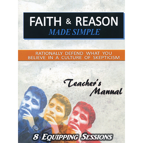 Faith & Reason Made Simple Teacher Guide
