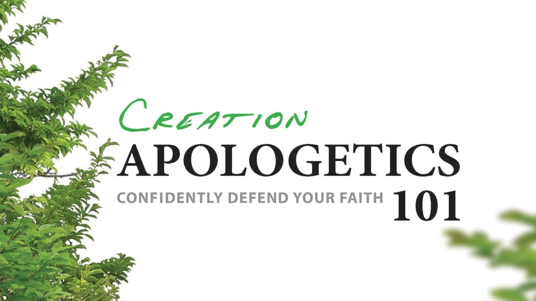 Creation Apologetics 101