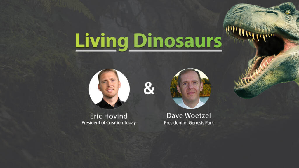 Living Dinosaurs | Creation Today Show #164