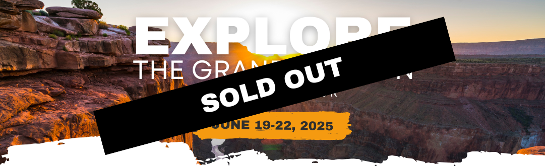 SOLD OUT Grand Canyon Banner – June 2025 (1081 × 330 px)