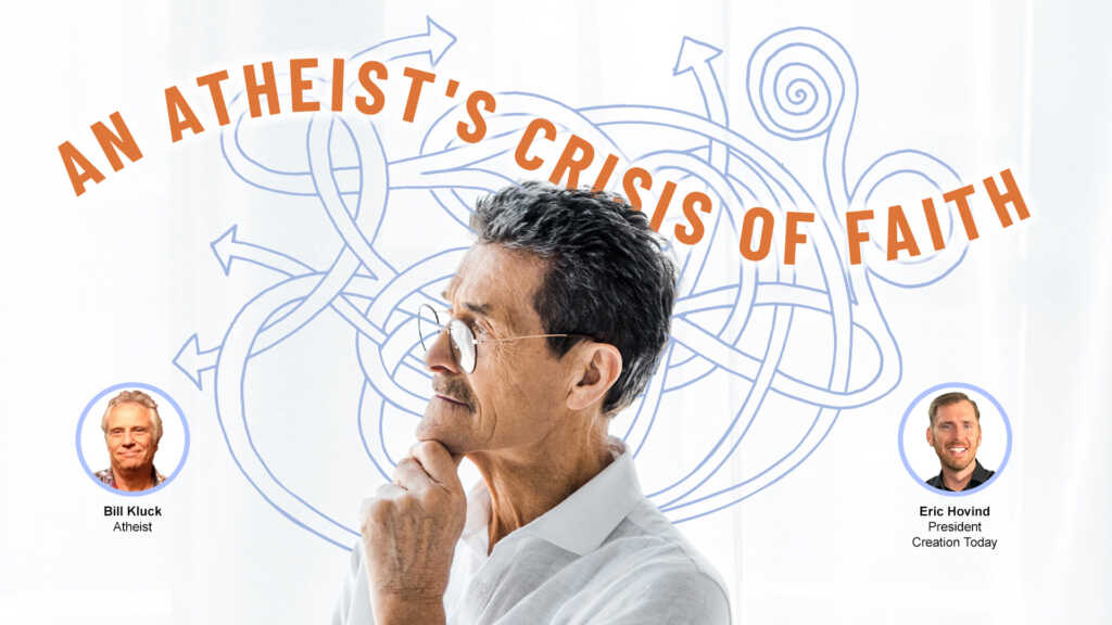 An Atheist’s Crisis of Faith | Creation Today Show #425