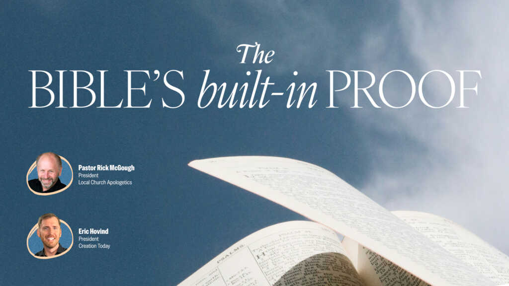 The Bible’s Built-In Proof | Creation Today Show #467
