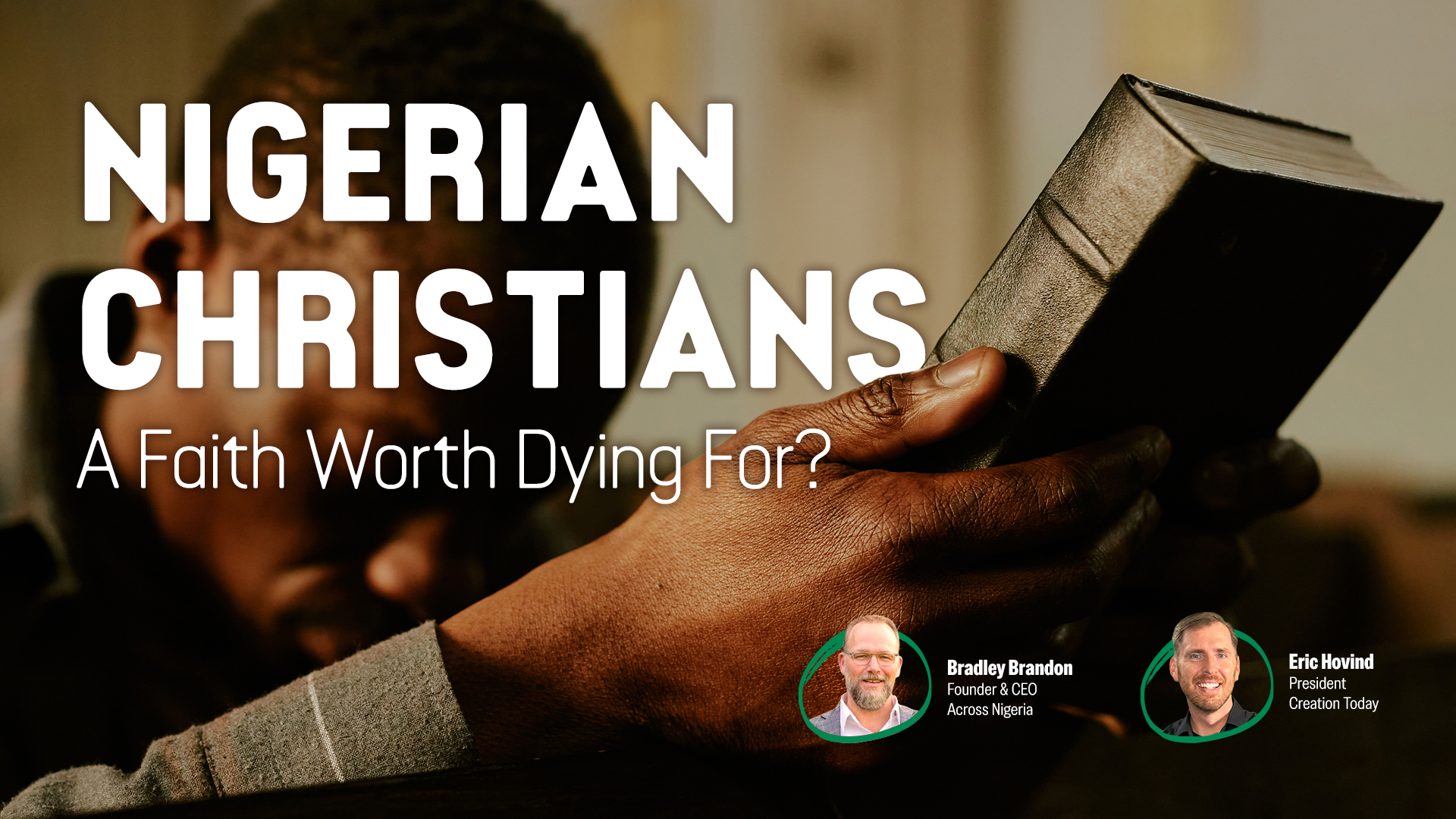 Nigerian Christians - A Faith Worth Dying For? | Creation Today Show #477